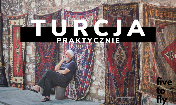Turcja / Stambuł- podstawowe informacje praktyczne