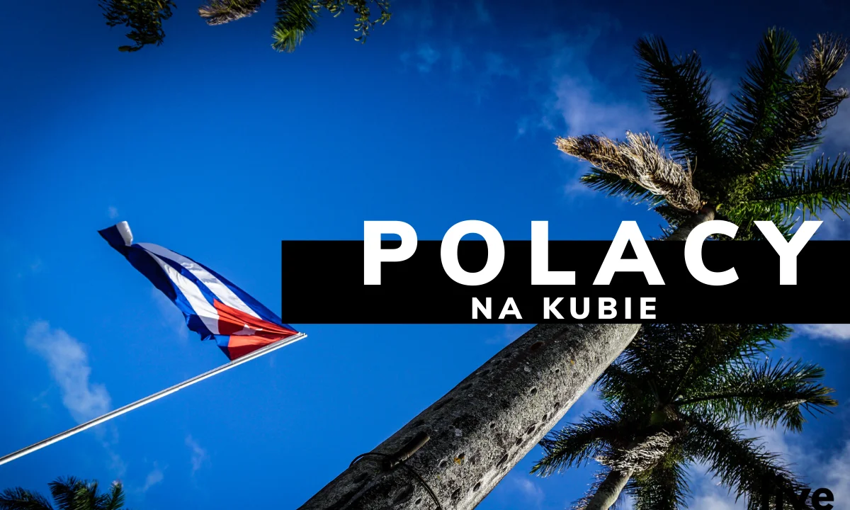 NIE DO WIARY- jak żyją Polacy na Kubie