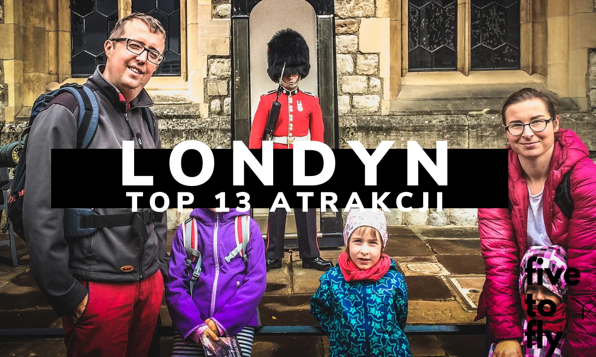Top 13 atrakcji na jeden dzień w Londynie