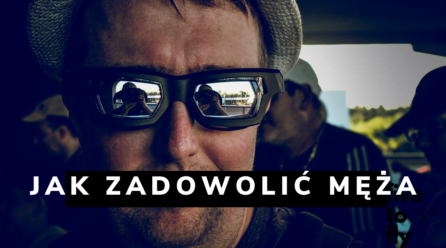 Jak zadowolić męża? Jest jeden pewny sposób!