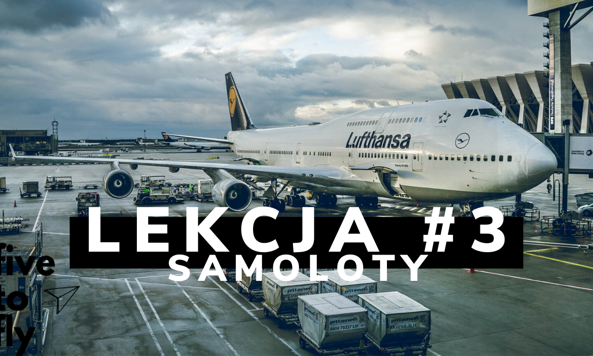 Lekcja 3: plane spotting, czyli rozpoznajemy modele samolotów