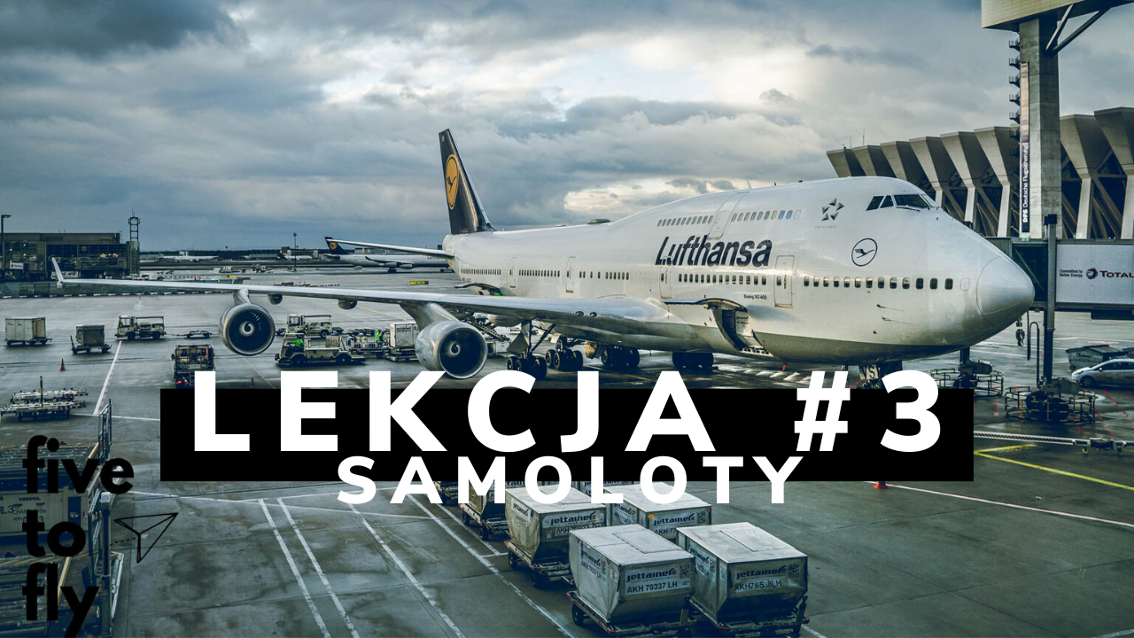 Lekcja 3: plane spotting, czyli rozpoznajemy modele samolotów