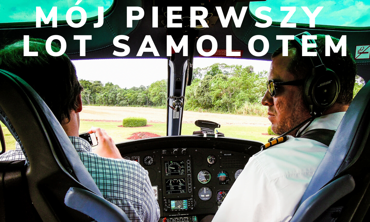 Mój pierwszy lot samolotem- wyznania Rafała