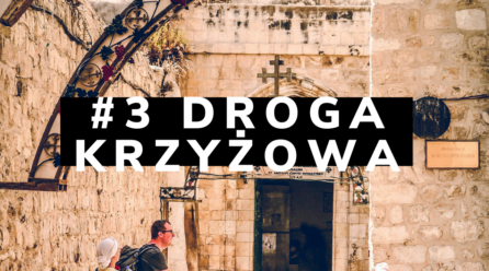 Wirtualna Wielkanoc w Jerozolimie. #3 Wielki Piątek. Droga Krzyżowa