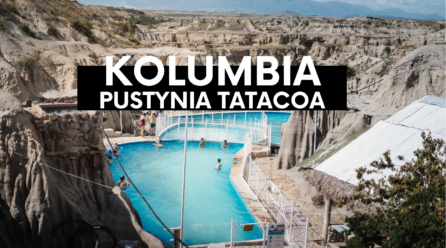 Pustynia Tatacoa, hit czy kit?