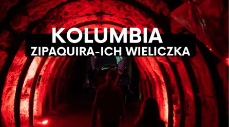 Zipaquira- podziemny cud Kolumbii?