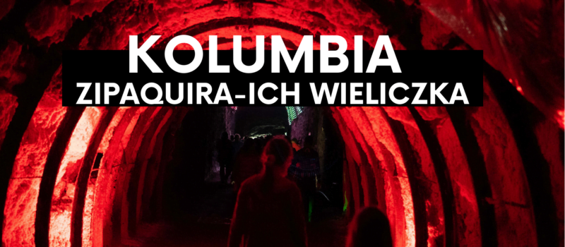 Zipaquira- podziemny cud Kolumbii?