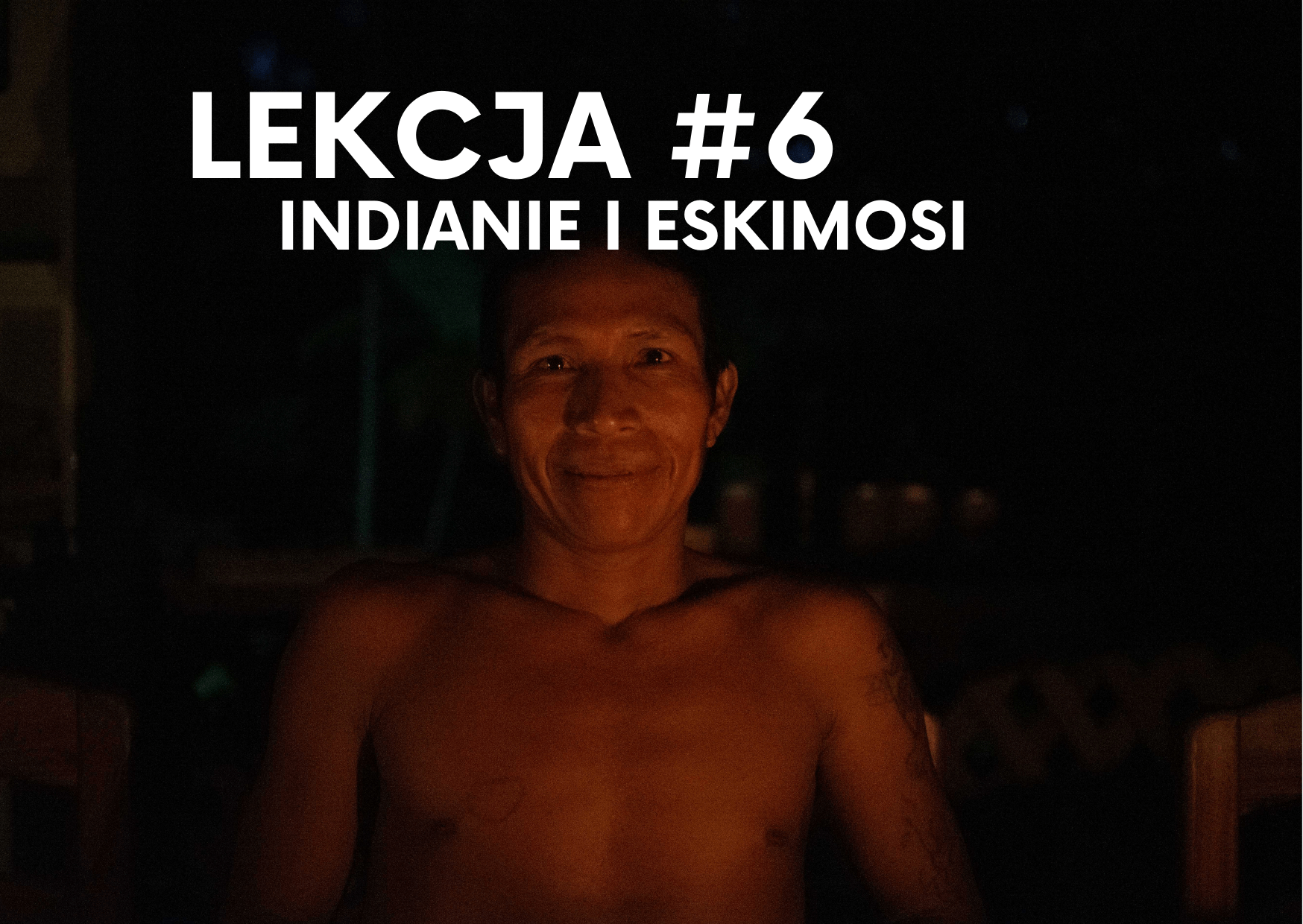 Lekcja 6: Indianie i Eskimosi