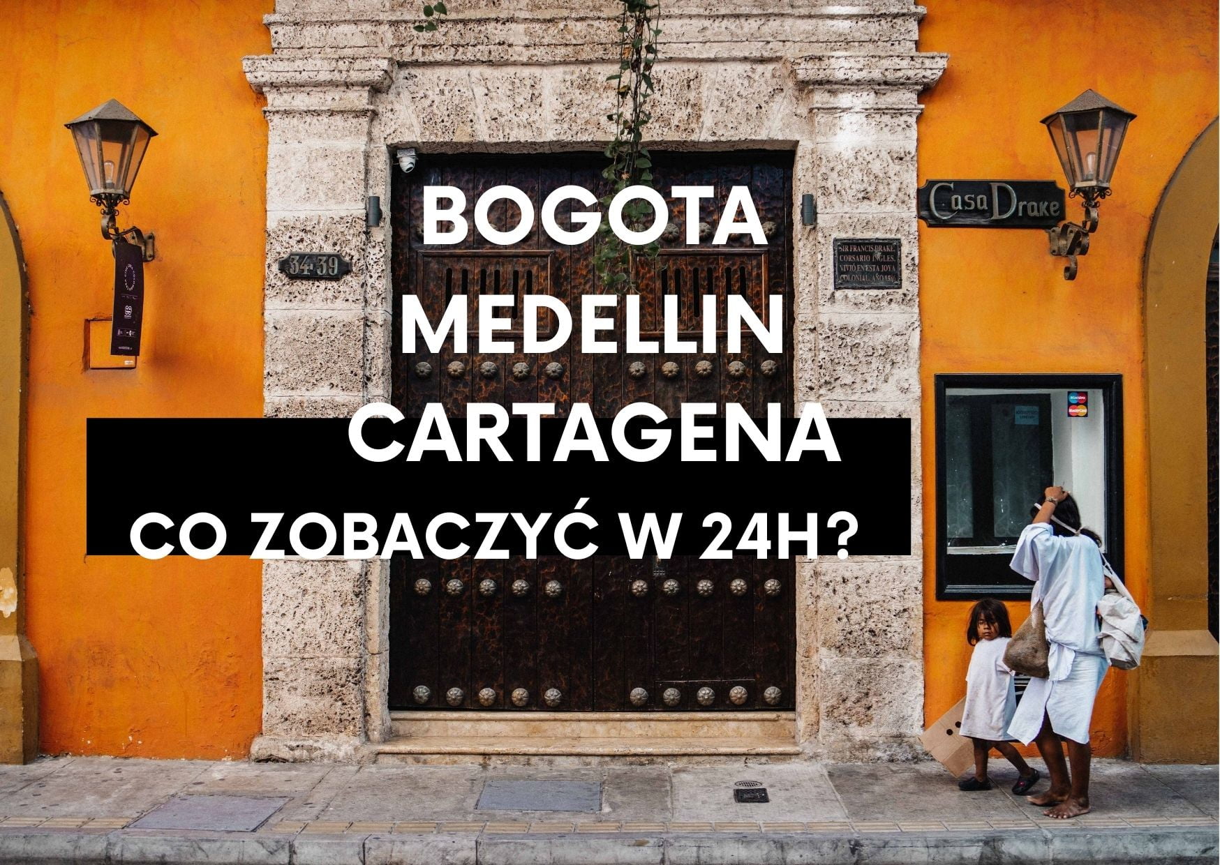 3 największe miasta Kolumbii – Bogota, Medellin i Cartagena- co zwiedzić w jeden dzień?