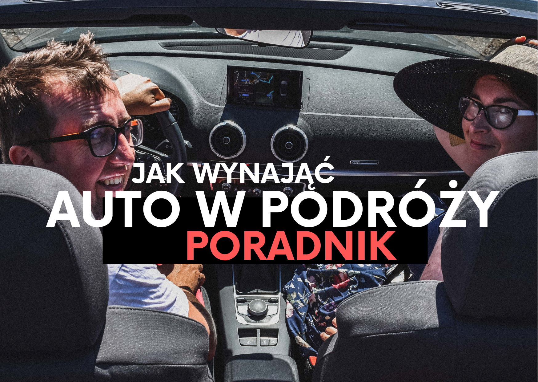 Jak wynająć auto w podróży i nie zbankrutować?