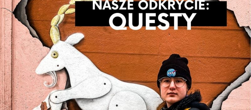 Nasze odkrycie: Questy- Wyprawy Odkrywców