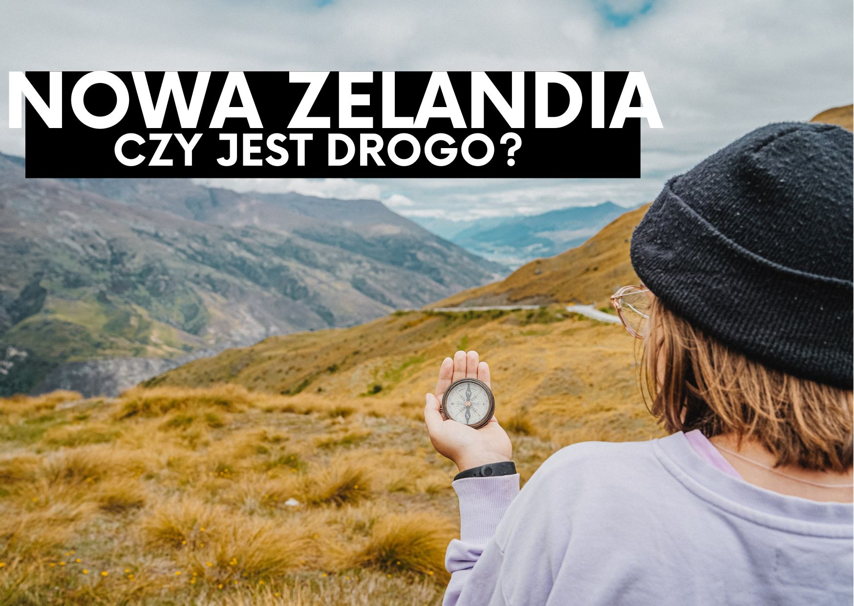 Czy Nowa Zelandia jest droga?