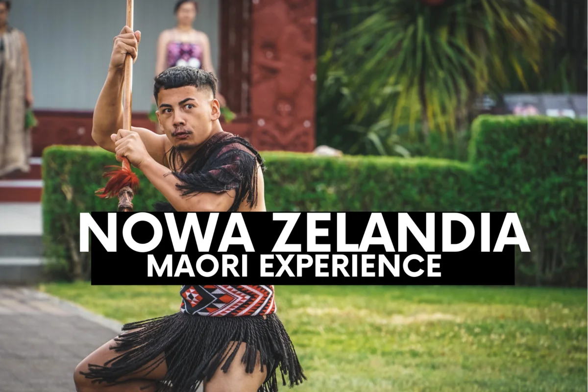 Maori Experience- hit czy kit?